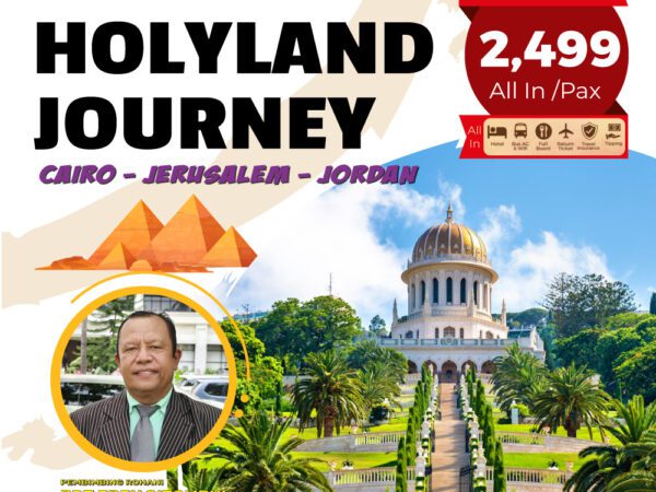 CLASSIC HOLYLAND JOURNEY 11 Days Dep 24 Feb / 02 Mar / 14, 24 APR/ 11 Mei/ 8 Jun  2026 (LOW SEASON)