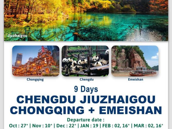 CHENGDU CHONGQING JIUZHAIGOU + EMEISHAN 9 Days by CZ Dep 27 Oct / 10 Nov / 22 Dec 2025 // 19 Jan / 02, 16 Feb / 02, 16 Mar 2026 (EX Surabaya)