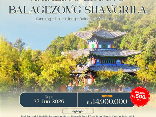 AMAZING LIJIANG BALAGEZONG SHANGRILA 8 Days Dep 27 Jun 2026